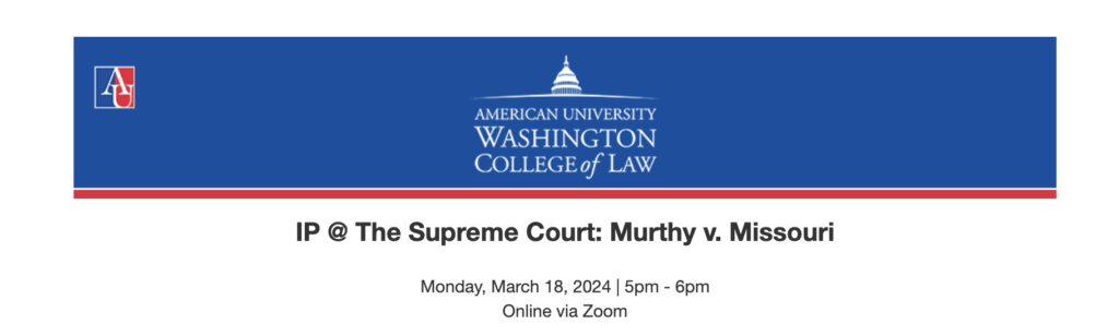 IP at the Supreme Court Series: Murthy v. Missouri. Blue banner on white background.
